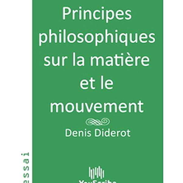 Principes philosophiques sur la matière et le mouvement, Denis Diderot