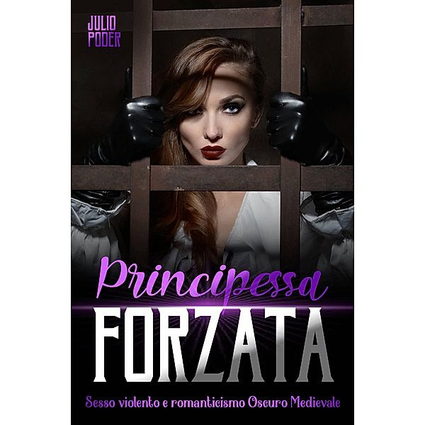 Principessa Forzata, Julio Poder