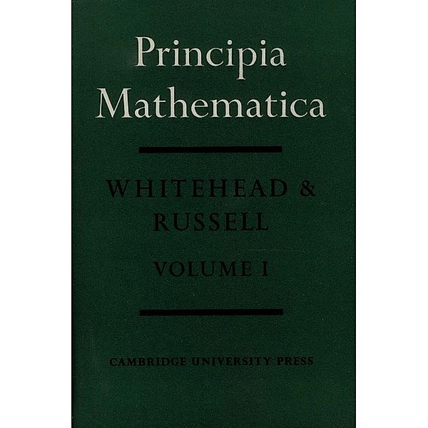 Principia Mathematica (Volume I), Bertrand Russell, Alfred North Whitehead