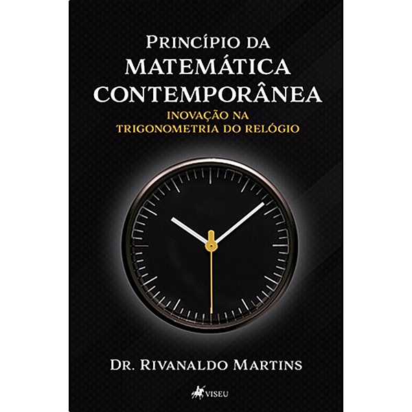 Princípio da Matemática Contemporânea, Rivanaldo Martins