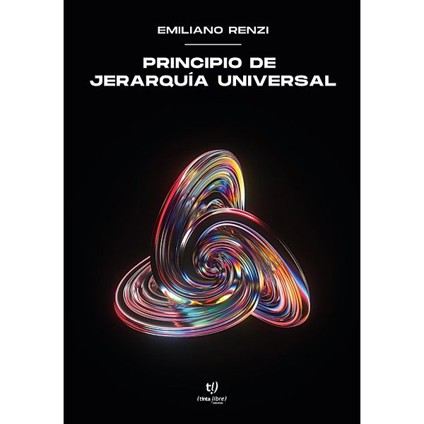 Principio de jerarquía universal, Emiliano Daniel Renzi