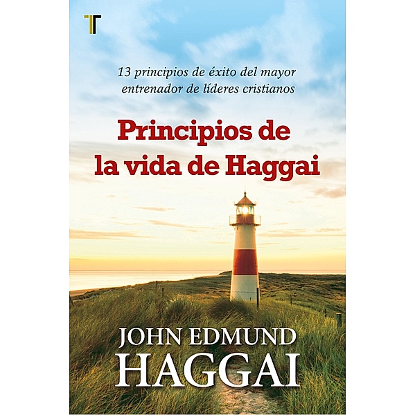 Principios de la vida de Haggai, John Edmund Haggai