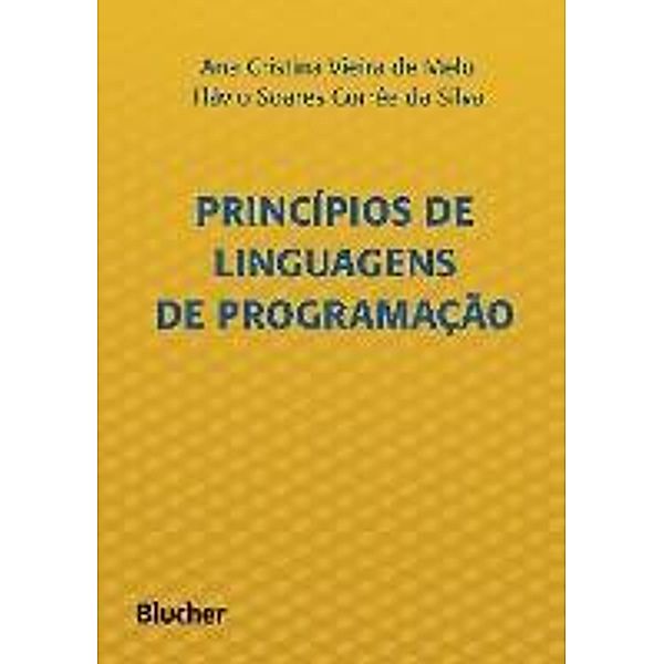 Princípios de linguagens de programação, Ana Cristina Vieira de Melo, Flávio Soares Corrêa da Silva