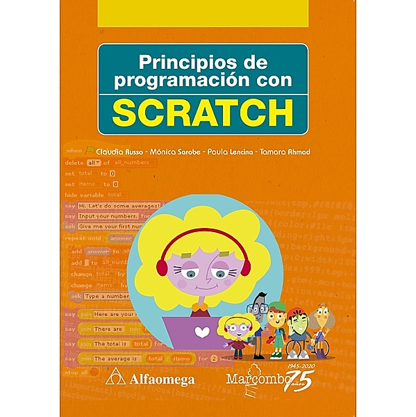 Principios de programación con scratch, Claudia Cecilia Russo, Mónica Sarobe, Paula Lencina, Tamara Ahmad