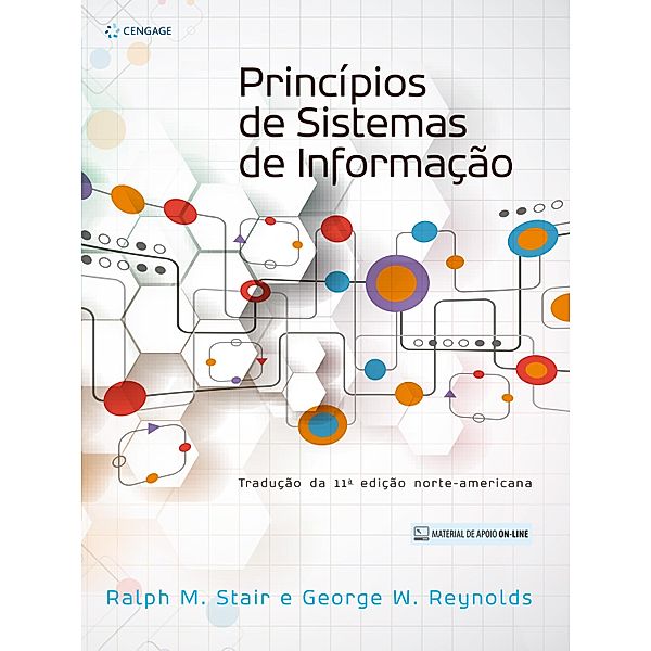 Princípios de sistemas de informação, Ralph M. Stair, George W. Reynolds, Joey Bryant, Mark Frydenberg, Hollis Greenberg, George Schell