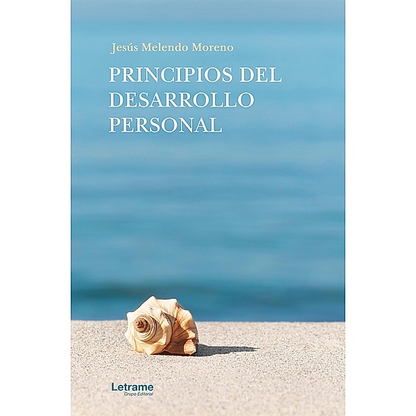 Principios del desarrollo personal, Jesús Melendo Moreno