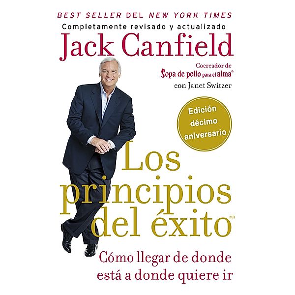 principios del éxito, Jack Canfield, Janet Switzer