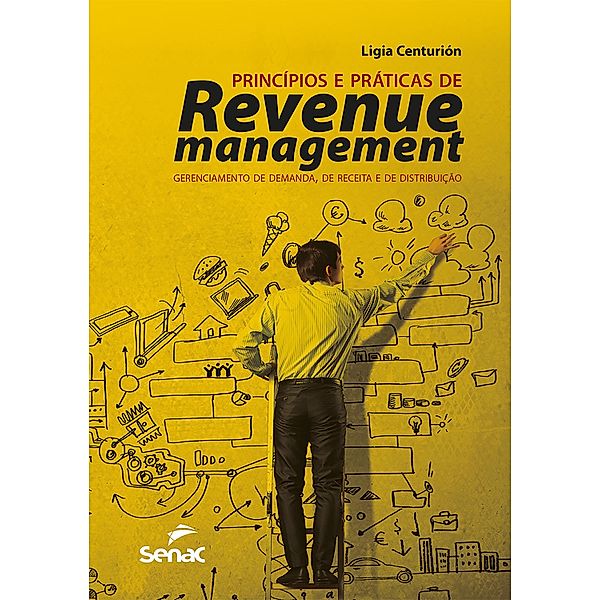 Princípios e práticas de revenue management, Ligia Centurión