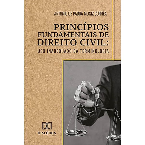 Princípios Fundamentais de Direito Civil, Antonio de Pádua Muniz Corrêa