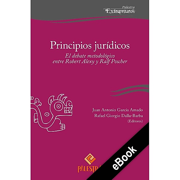 Principios jurídicos / Palestra Extramuros Bd.20, Juan Antonio García Amado