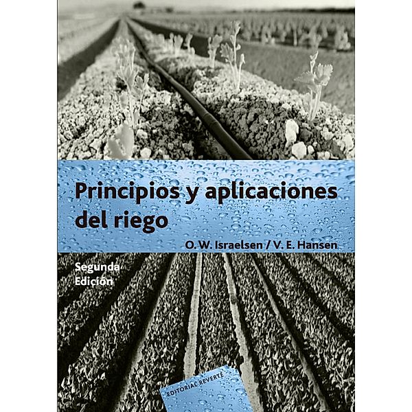 Principios y aplicaciones del riego, Orson Winso Israelsen, V. E. Hansen