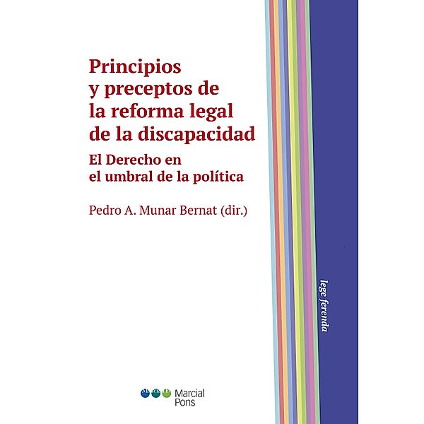 Principios y preceptos de la reforma legal de la discapacidad / Lege ferenda, Pedro Munar A Bernat