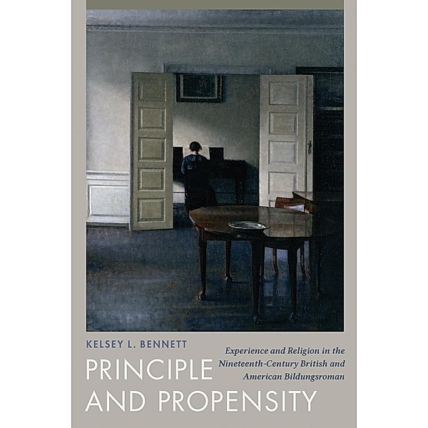 Principle and Propensity, Kelsey L. Bennett