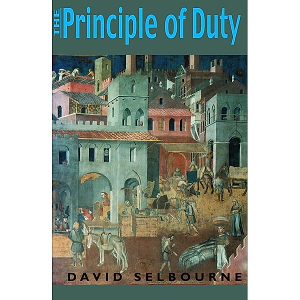 Principle of Duty, David Selbourne