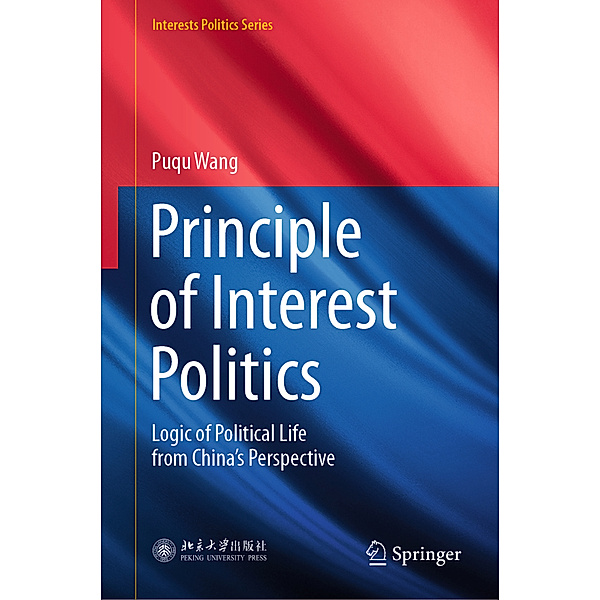 Principle of Interest Politics, Puqu Wang