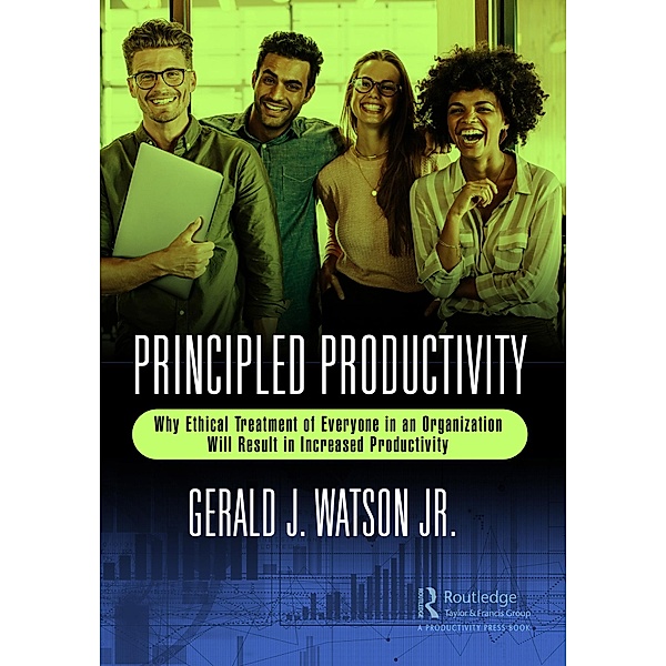 Principled Productivity, Gerald J. Watson Jr.
