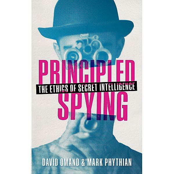 Principled Spying, David Omand, Mark Phythian