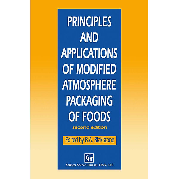 Principles and Applications of Modified Atmosphere Packaging of Foods