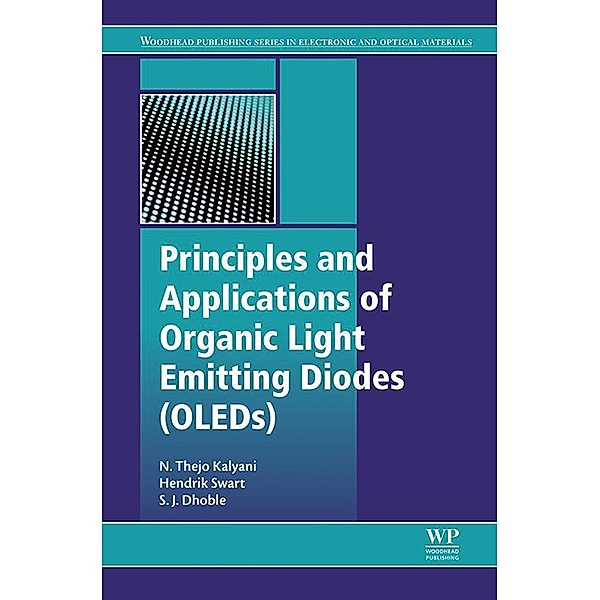 Principles and Applications of Organic Light Emitting Diodes (OLEDs), N. Thejo Kalyani, Hendrik C. Swart, Sanjay J. Dhoble