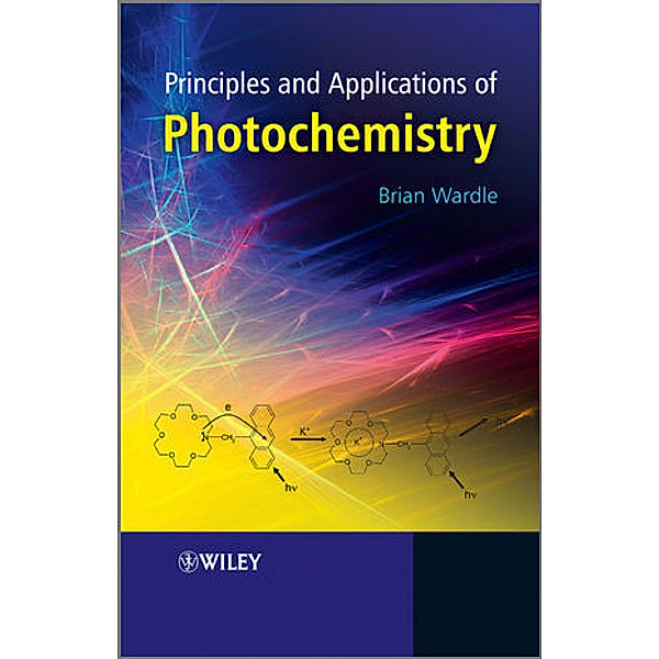 Principles and Applications of Photochemistry, Brian Wardle