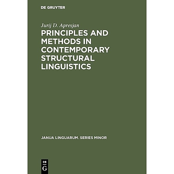 Principles and Methods in Contemporary Structural Linguistics, Jurij D. Apresjan