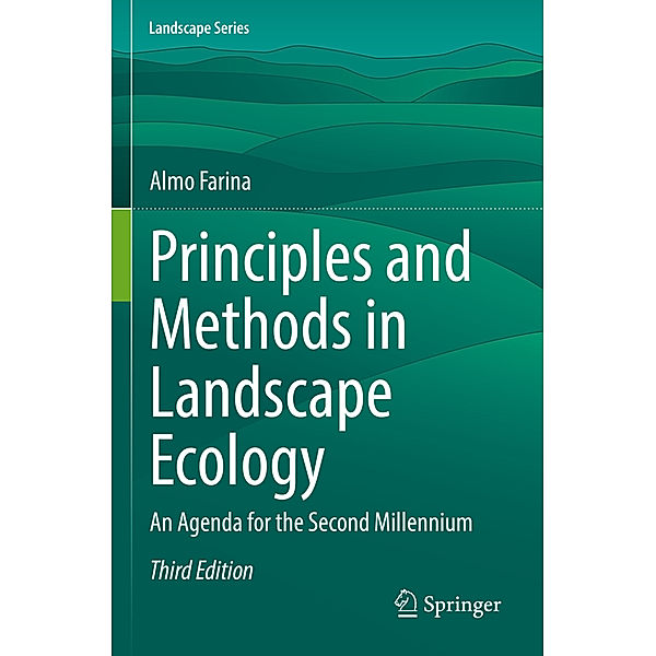 Principles and Methods in Landscape Ecology, Almo Farina