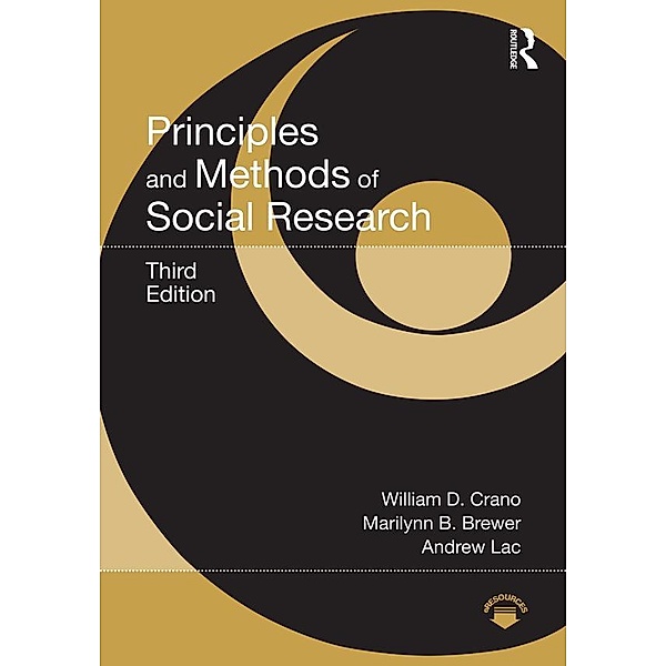 Principles and Methods of Social Research, William D. Crano, Marilynn B. Brewer, Andrew Lac