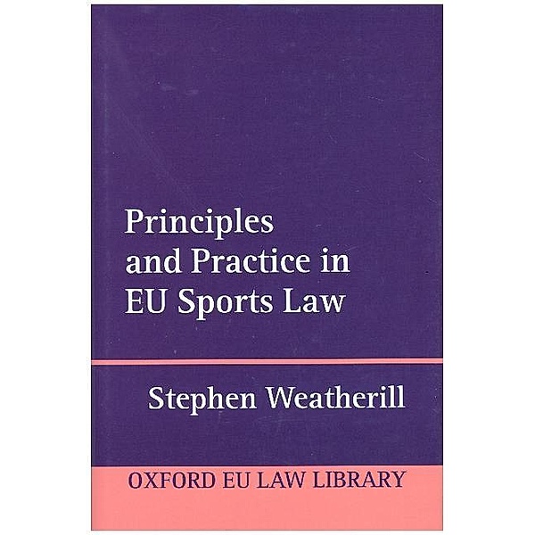 Principles and Practice in EU Sports Law, Stephen Weatherill