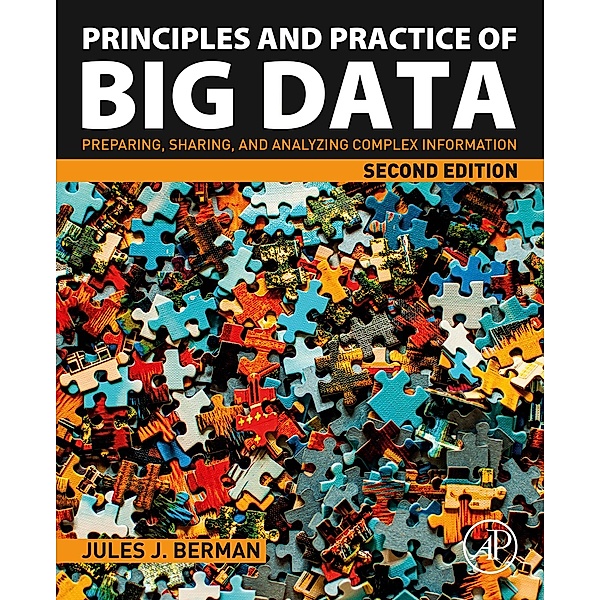 Principles and Practice of Big Data, Jules J. Berman
