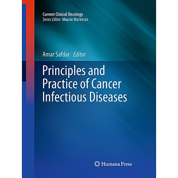 Principles and Practice of Cancer Infectious Diseases