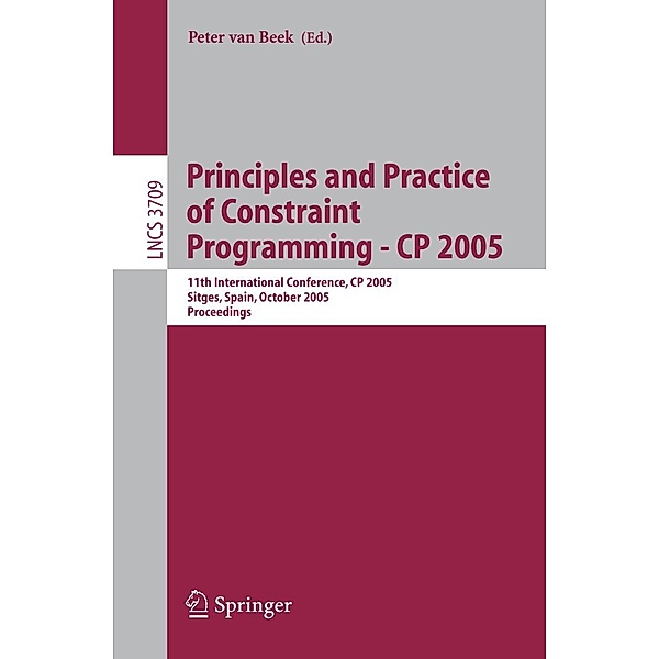 Principles and Practice of Constraint Programming - CP 2005