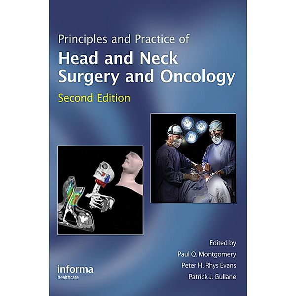 Principles and Practice of Head and Neck Surgery and Oncology, Peter Evans, Paul Q. Montgomery, Patrick J. Gullane