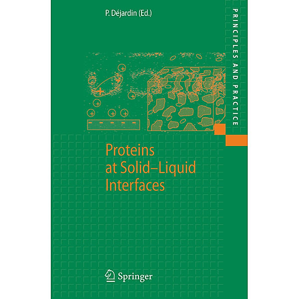 Principles and Practice / Proteins at Solid-Liquid Interfaces