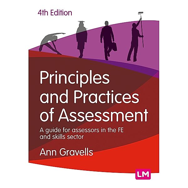 Principles and Practices of Assessment / Further Education and Skills, Ann Gravells