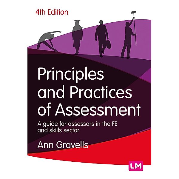 Principles and Practices of Assessment / Further Education and Skills, Ann Gravells