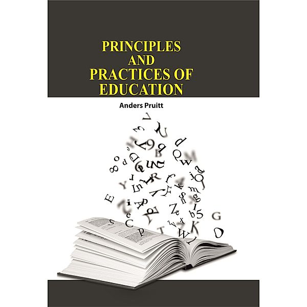 Principles and Practices of Education, Anders Pruitt