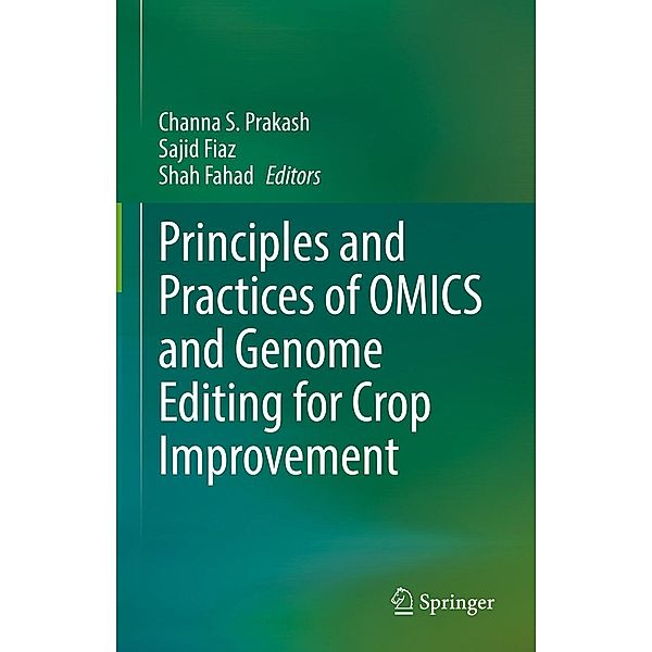 Principles and Practices of OMICS and Genome Editing for Crop Improvement