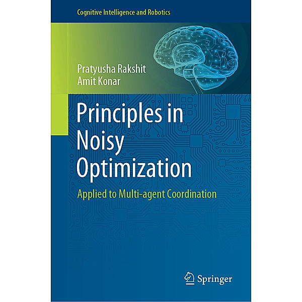 Principles in Noisy Optimization, Pratyusha Rakshit, Amit Konar