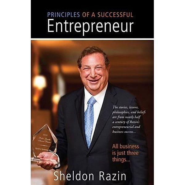Principles of a Successful Entrepreneur, Sheldon Razin