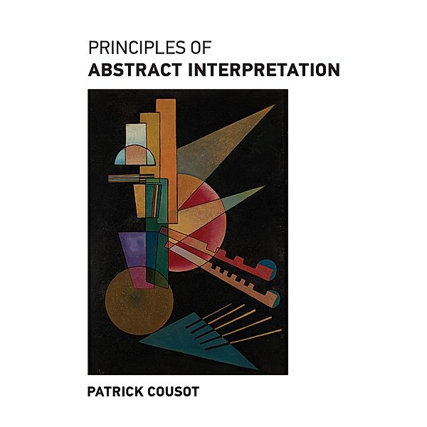 Principles of Abstract Interpretation, Patrick Cousot