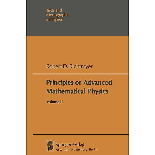 Principles of Advanced Mathematical Physics / Theoretical and Mathematical Physics, R. D. Richtmyer