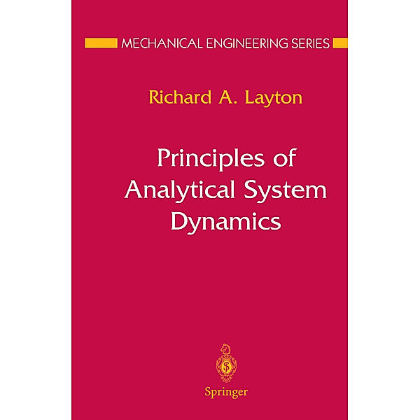 Principles of Analytical System Dynamics, Richard A. Layton