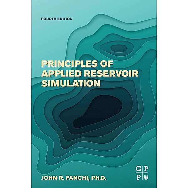 Principles of Applied Reservoir Simulation, r. John