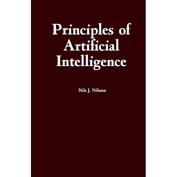 Principles of Artificial Intelligence, Nils J. Nilsson