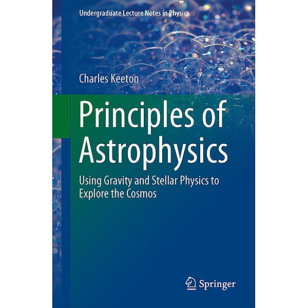 Principles of Astrophysics, Charles Keeton
