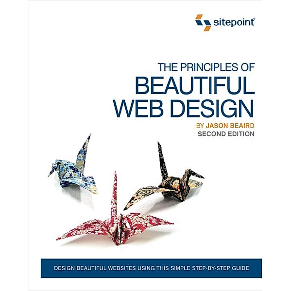Principles of Beautiful Web Design, Jason Beaird