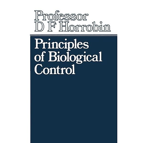 Principles of Biological Control, D. F. Horrobin
