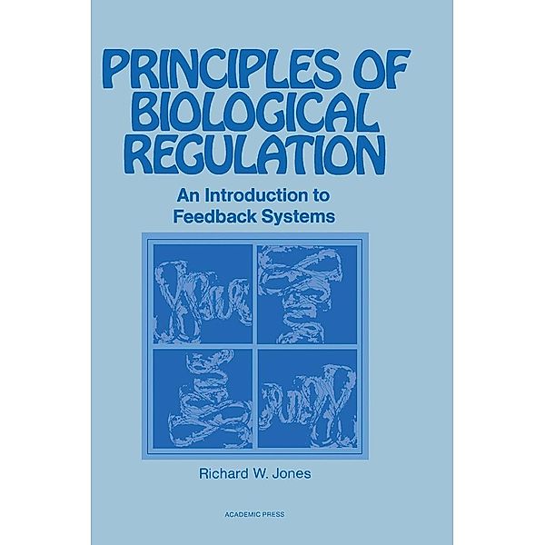 Principles of Biological Regulation, Richard Jones