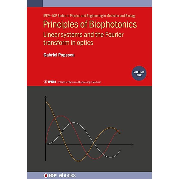 Principles of Biophotonics, Volume 1, Gabriel Popescu