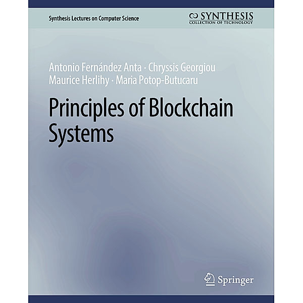 Principles of Blockchain Systems, Antonio Fernández Anta, Chryssis Georgiou, Maurice Herlihy, Maria Potop-Butucaru